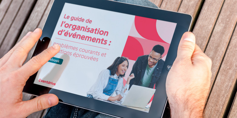 Guide de l'organisation d'événements : Problèmes courants & Solutions éprouvées