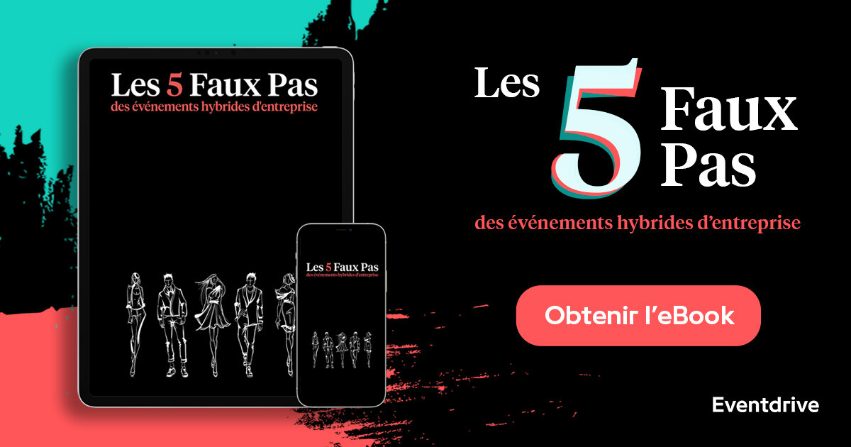 Une image noir mettant en avant la couverture de l’eBook “Faux pas des événements hybrides”, ainsi que le texte “Les 5 faux Pas des événements hybrides d’entreprise ; obtenir l’eBook”