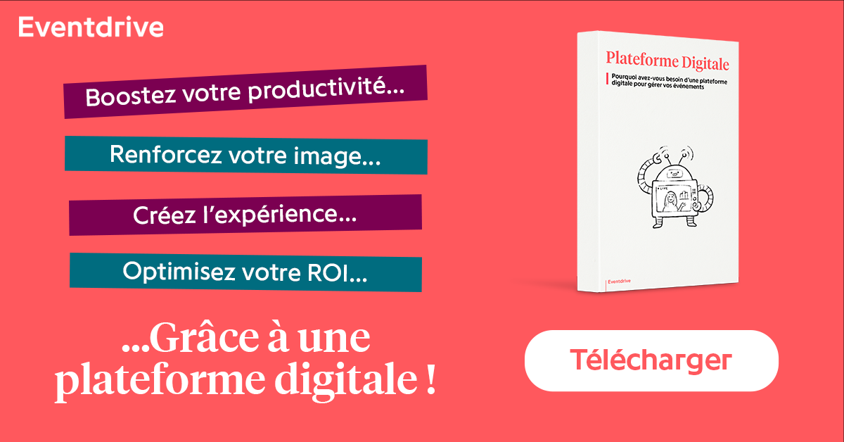 Envie d'en savoir plus sur les plateformes de gestion d'événements ? 😉 Voici un eBook gratuit qui pourrait vous intéresser.